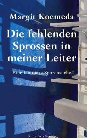 die-fehlenden-sprossen-in-meiner-leiter-gebundene-ausgabe-margit-koemeda die-fehlenden-sprossen-in-meiner-leiter-gebundene-ausgabe-margit-koemeda